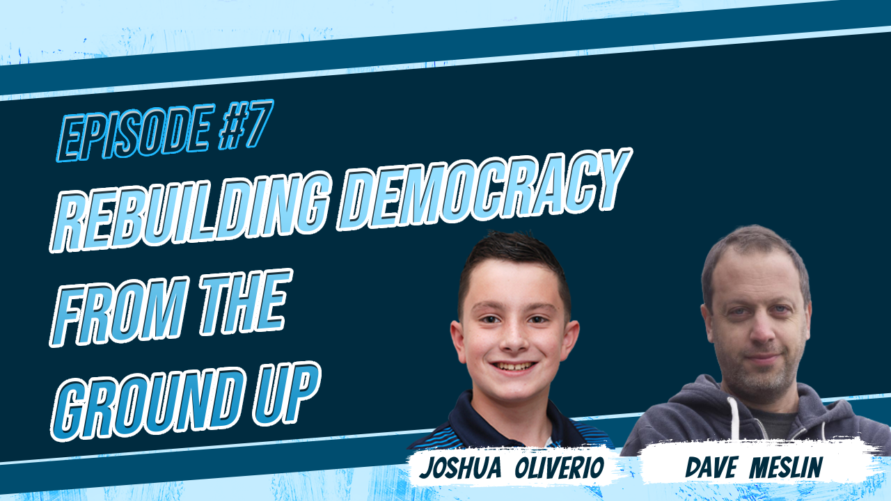 Episode 7: Rebuilding Democracy from the Ground Up