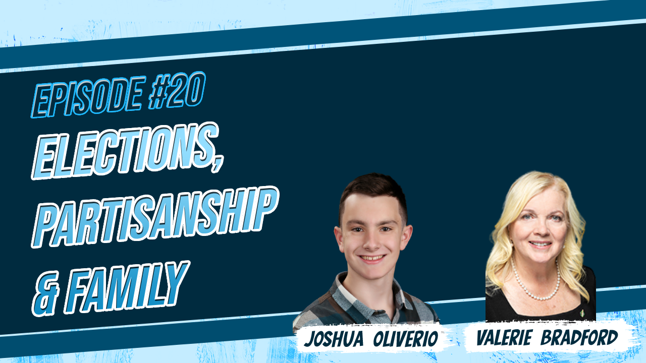 Episode 20: Elections, Partisanship and Family with MP Valerie Bradford